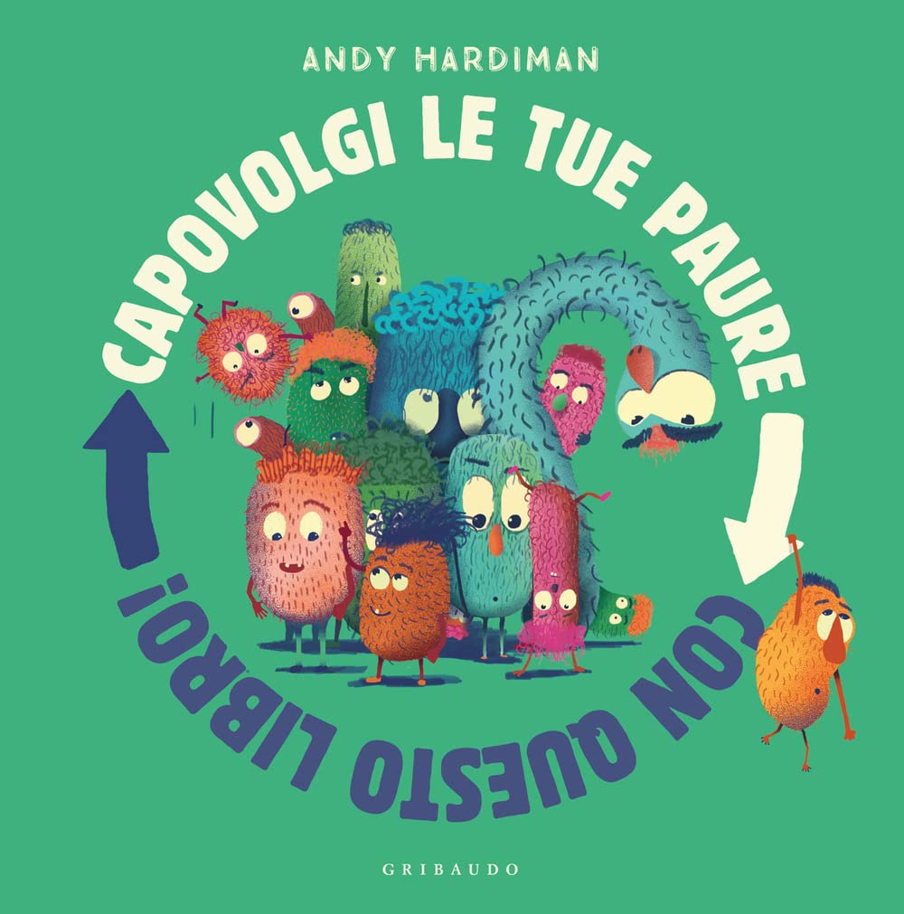 Capovolgi le tue paure con questo libro! Ediz. a colori book