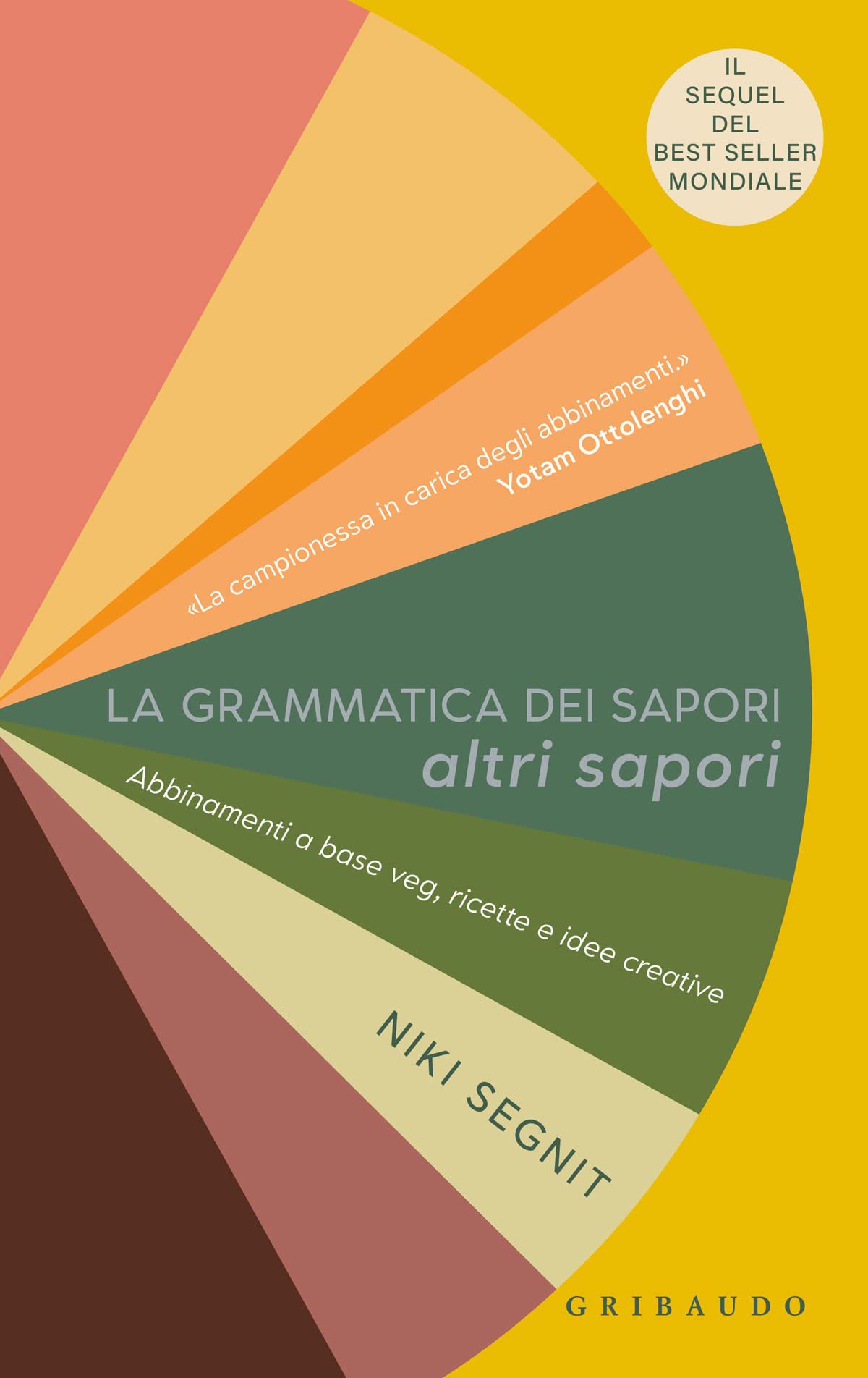 La grammatica dei sapori. Altri sapori. Abbinamenti a base veg, ricette e idee creative book