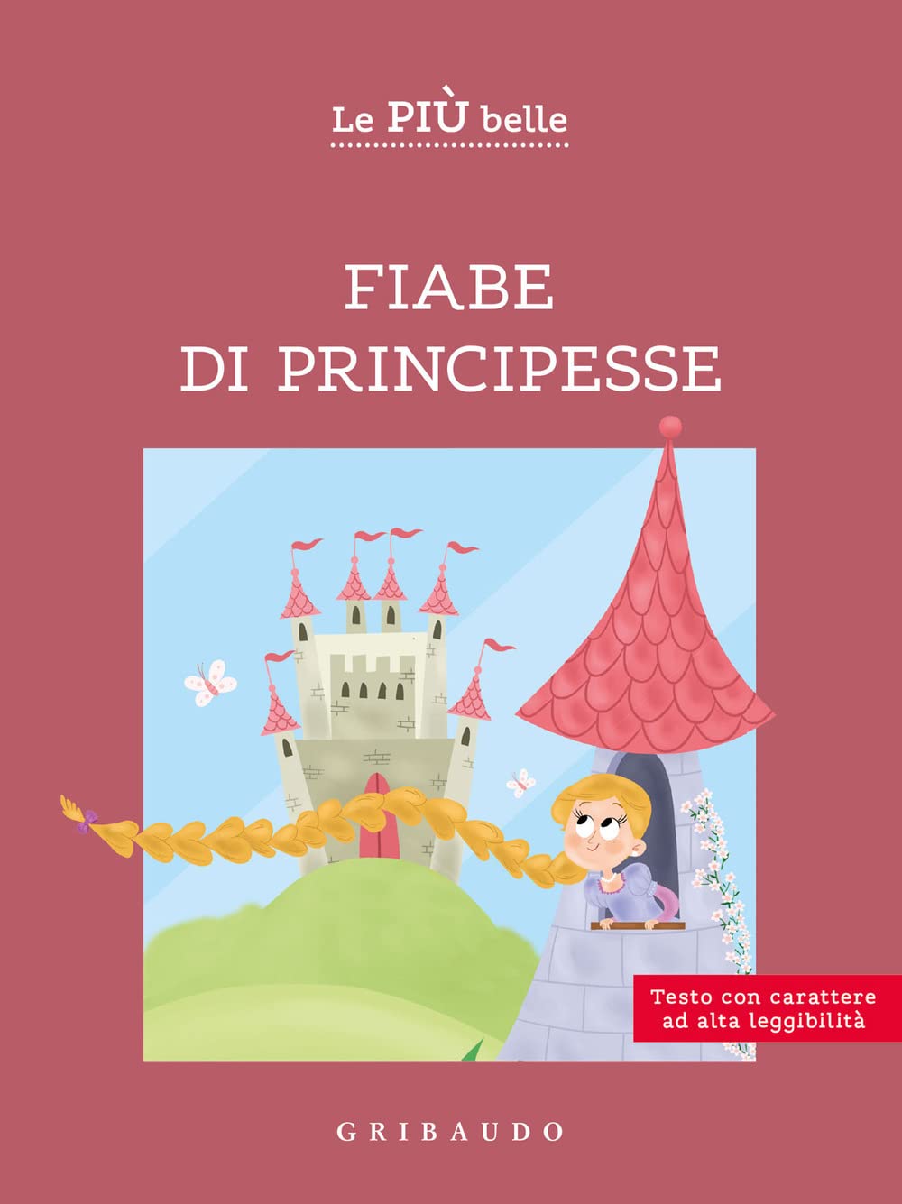 Le più belle fiabe di principesse. Ediz. ad alta leggibilità book