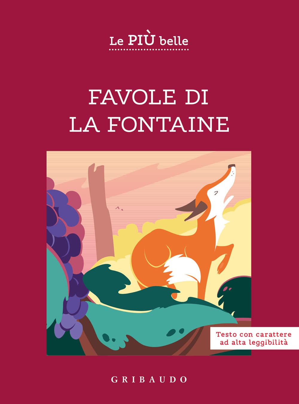 Le più belle favole di La Fontaine. Ediz. ad alta leggibilità (Facile! Leggere bene. Leggere tutti) Novels & Short Stories