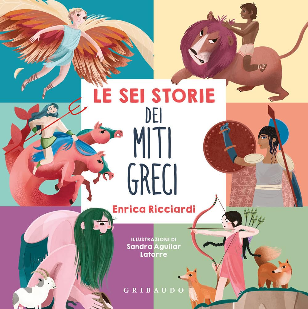 Le sei storie dei miti greci. Ediz. a colori book