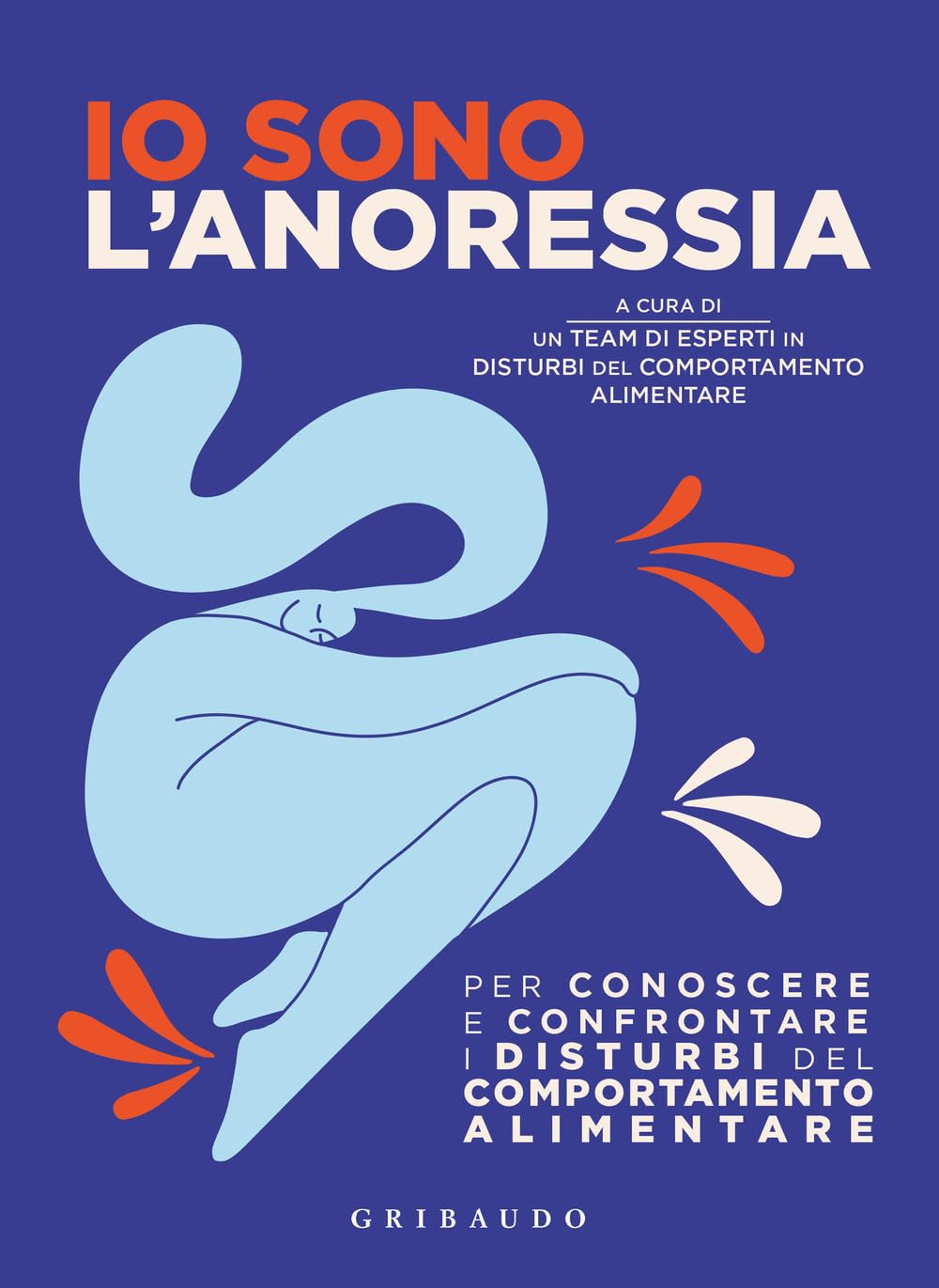 Io sono l'anoressia. Per conoscere e confrontare i disturbi del comportamento alimentare book