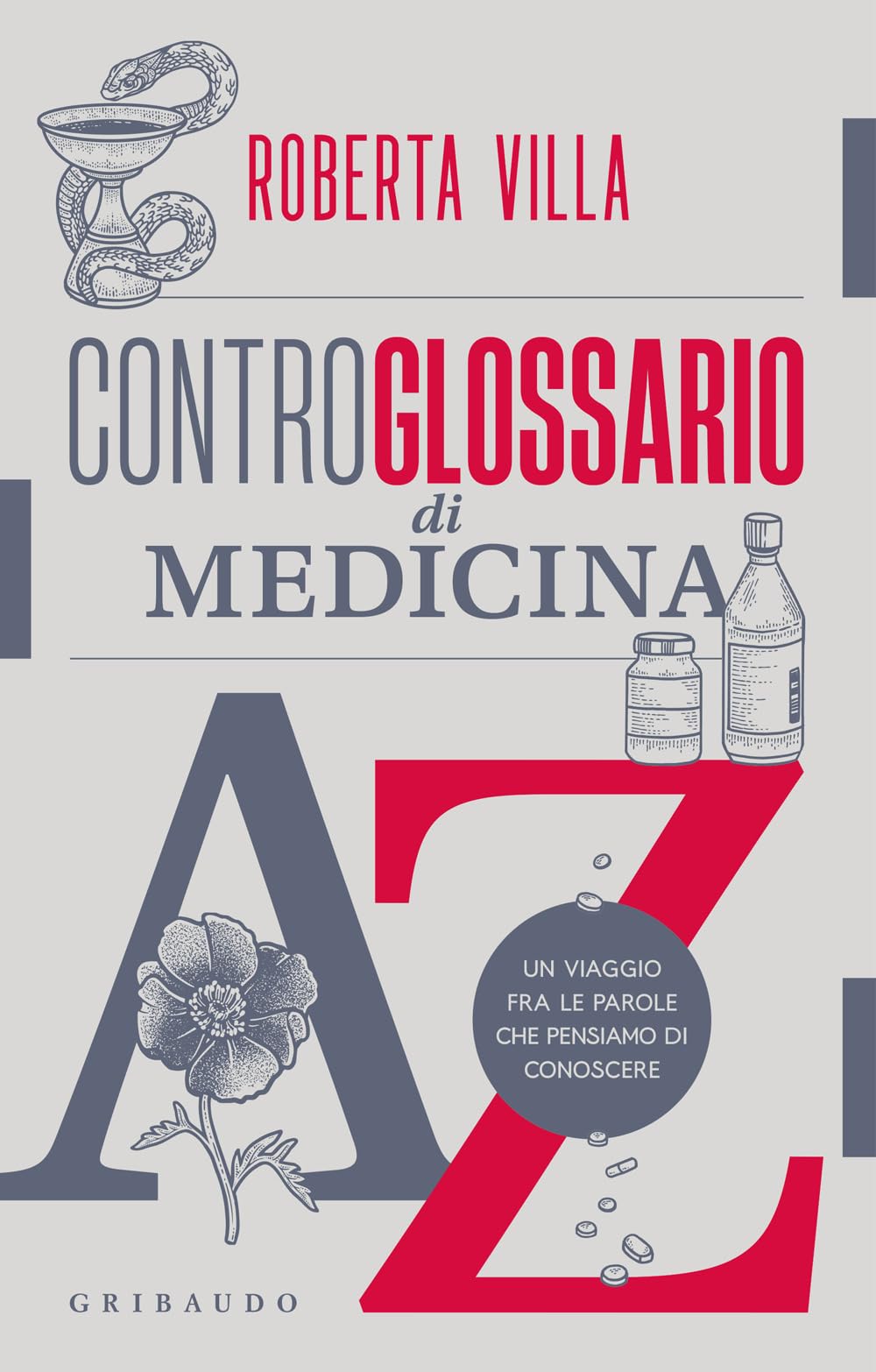 Controglossario di medicina. Un viaggio fra le parole che pensiamo di conoscere Reference Books
