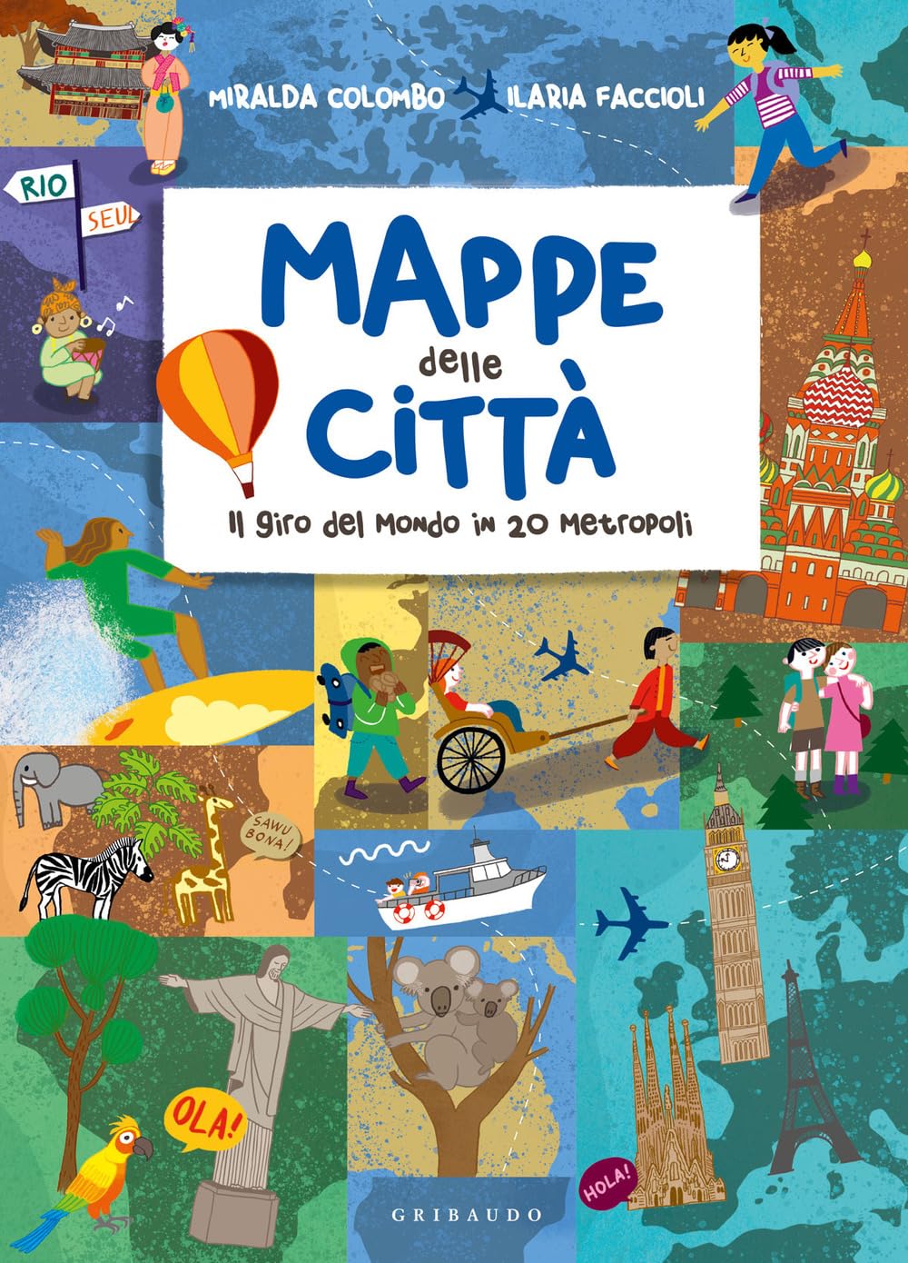 Mappe delle città. Il giro del mondo in 20 metropoli book