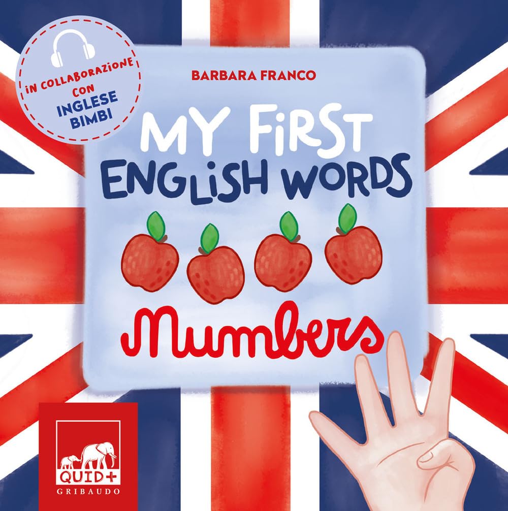 My first english words. Numbers. Ediz. a colori book