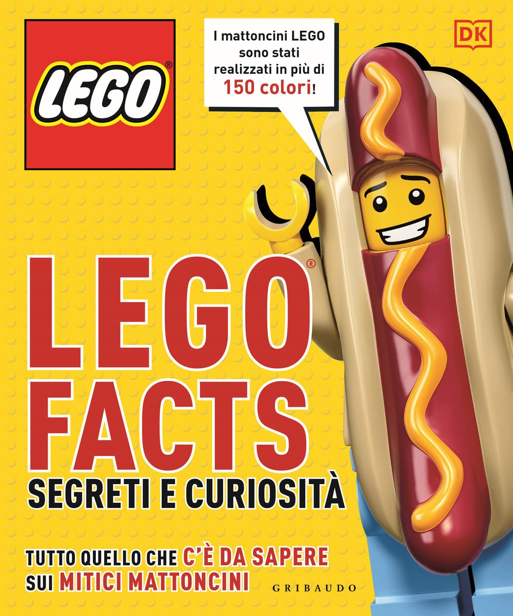 Lego facts. Segreti e curiosità. Tutto quello che c’è da sapere sui mitici mattoncini book