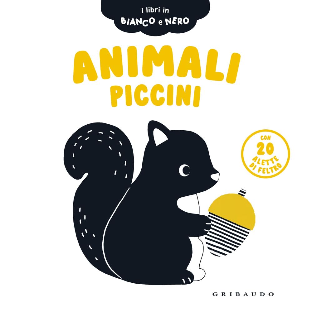 Animali piccini. I libri in bianco e nero. Ediz. a colori (Osservo e imparo) Parents & Children