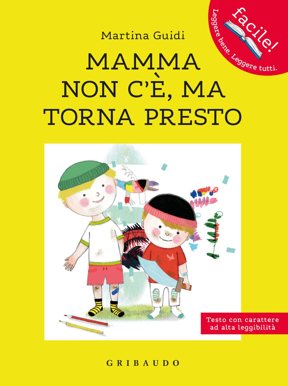 Mamma non c'è, ma torna presto. Ediz. ad alta leggibilità book