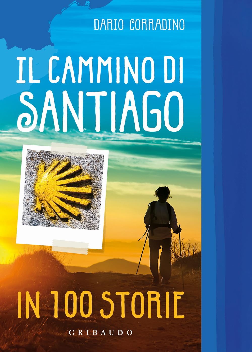 Il cammino di Santiago in 100 storie book