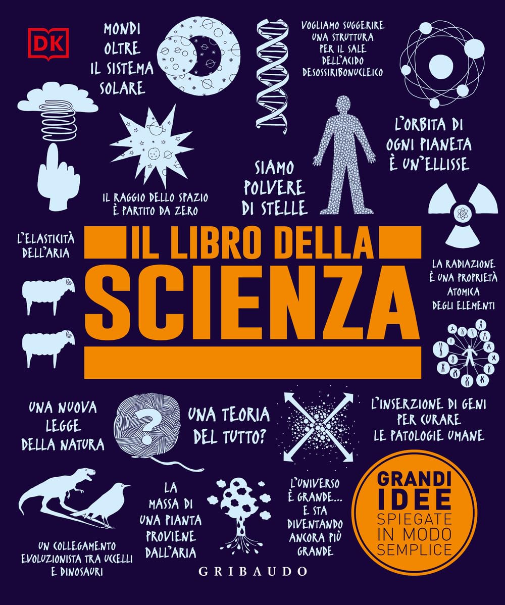 Il libro della scienza. Grandi idee spiegate in modo semplice book