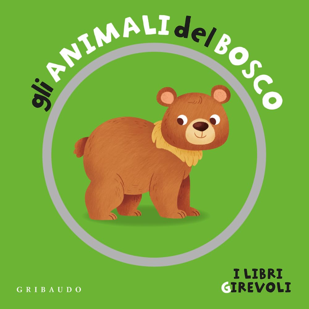 Gli animali del bosco. I libri girevoli. Ediz. a colori book