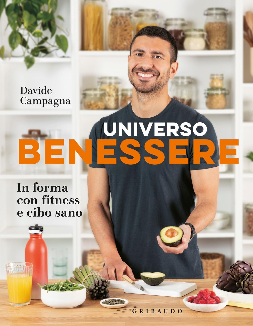 Universo benessere. In forma con fitness e cibo sano book