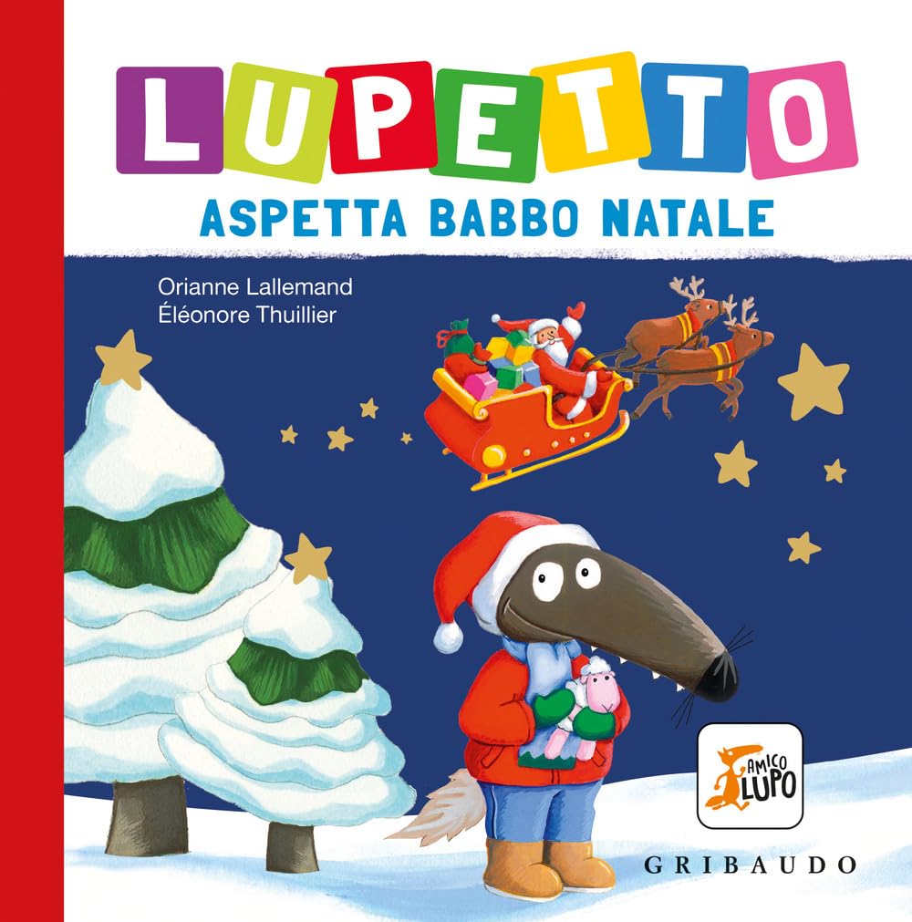 Lupetto aspetta Babbo Natale. Amico lupo. Ediz. a colori book