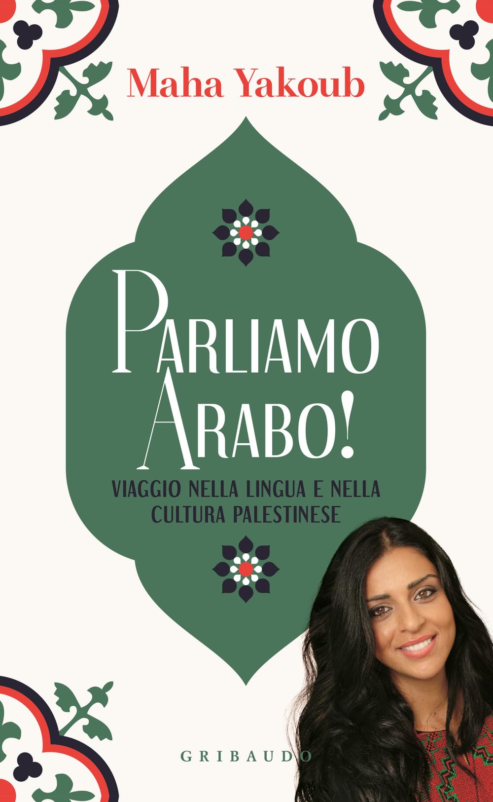 Parliamo arabo! Viaggio nella lingua e nella cultura palestinese book