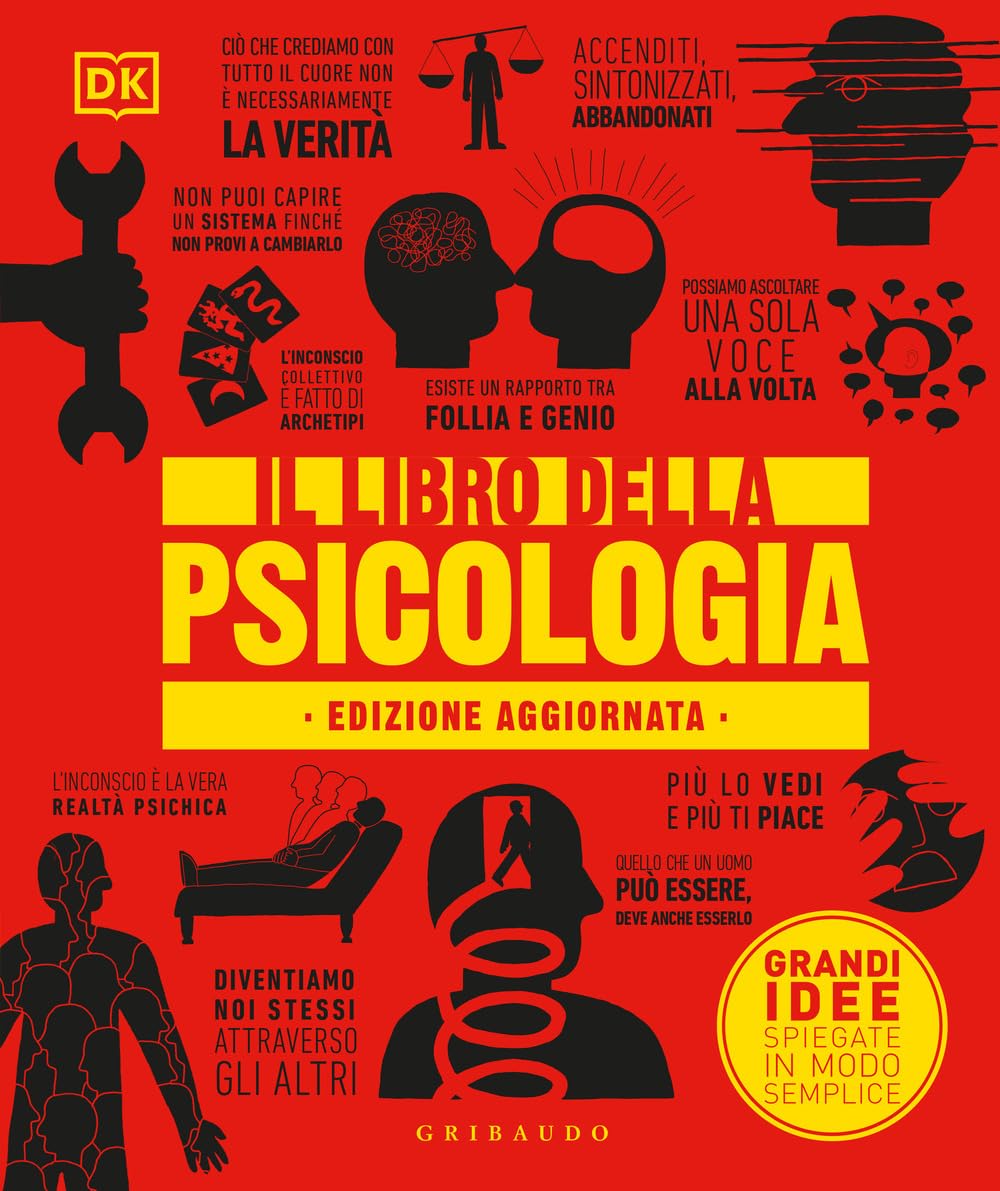 Il libro della psicologia. Grandi idee spiegate in modo semplice. Nuova ediz. book