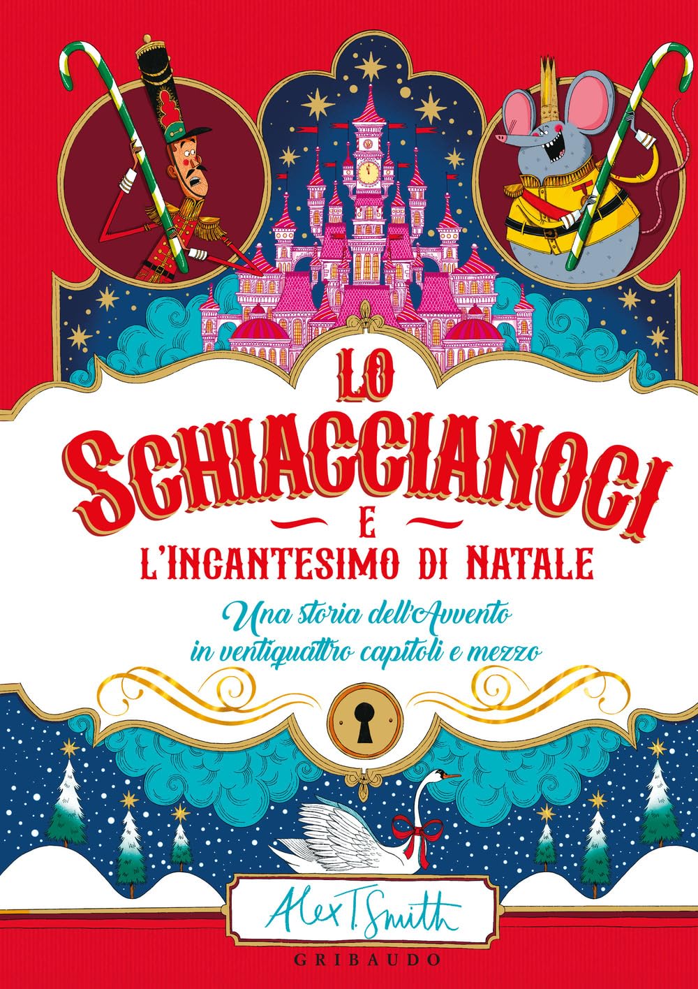 Lo Schiaccianoci e l'incantesimo di Natale (Albi illustrati) Fairy Tales & Legends