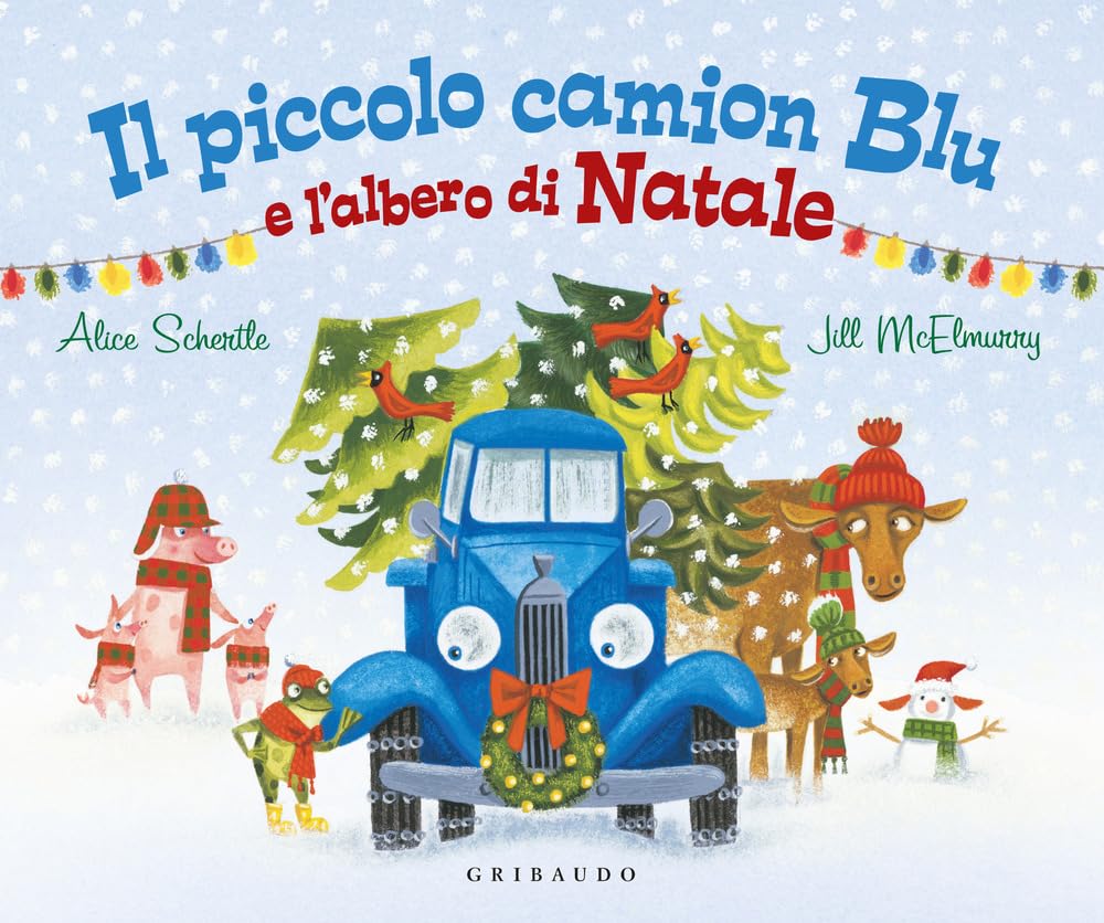 Il piccolo camion blu e l'albero di Natale. Ediz. a colori book