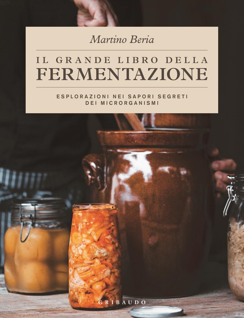 Il grande libro della fermentazione. Esplorazioni nei sapori segreti dei microrganismi Leisure, Home & Garden