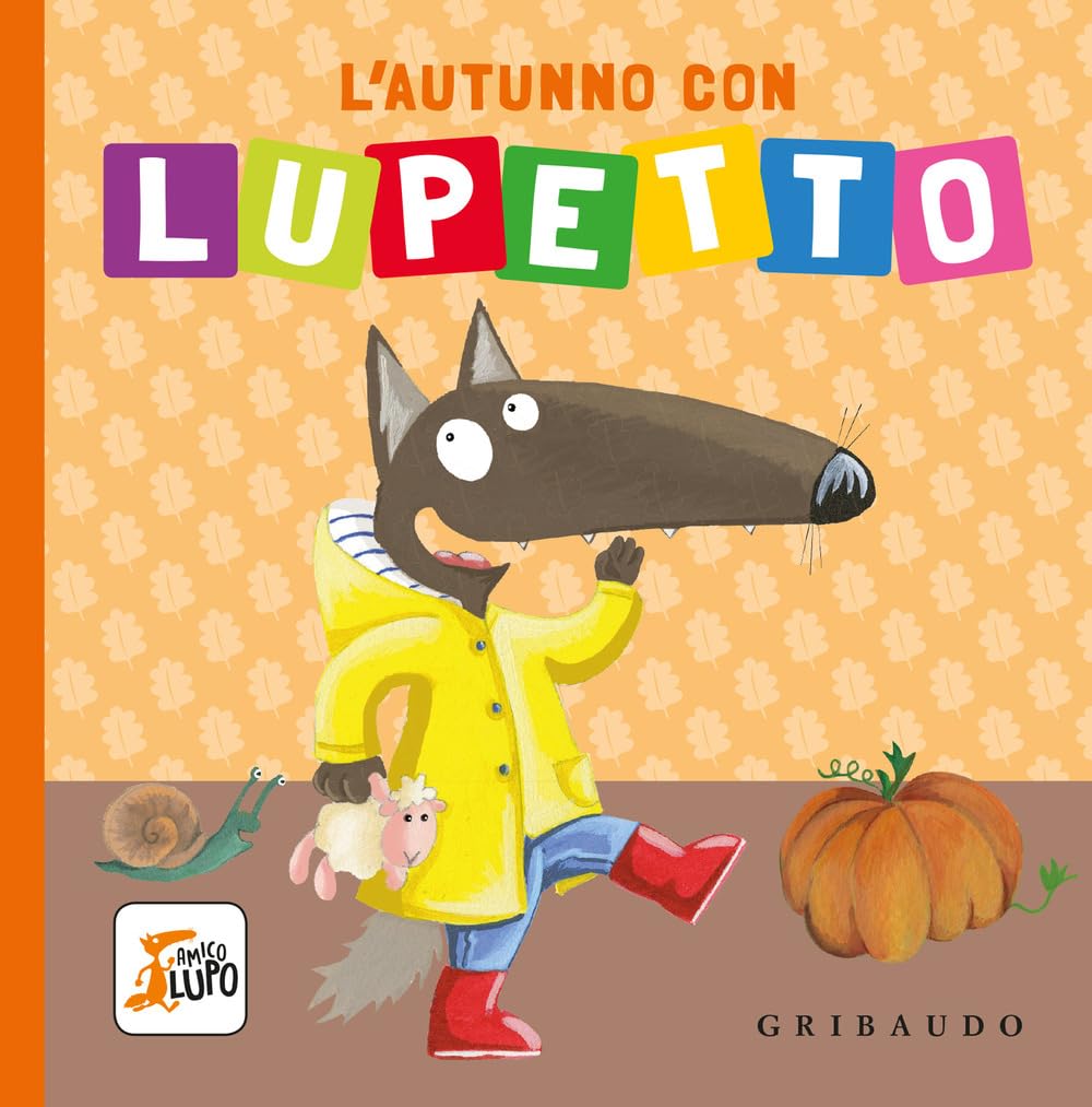 L'autunno con Lupetto. Amico lupo. Ediz. a colori book