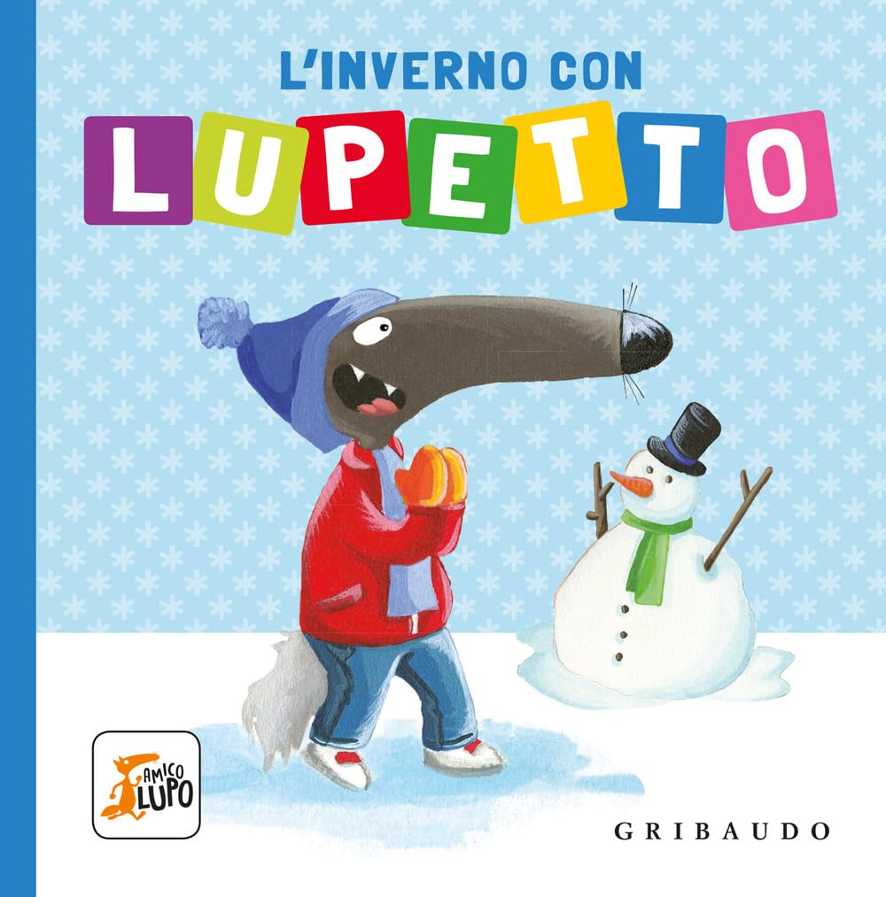 L'inverno con Lupetto. Amico lupo. Ediz. a colori book