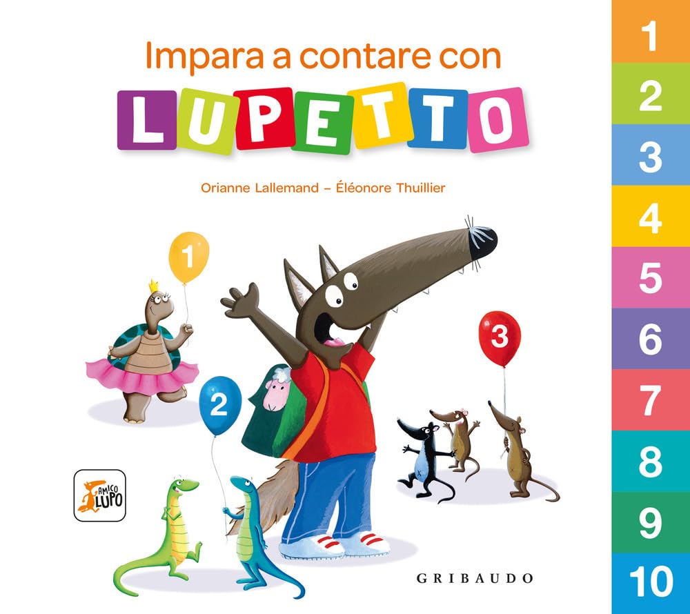 Impara a contare con Lupetto. Amico lupo. Ediz. a colori book