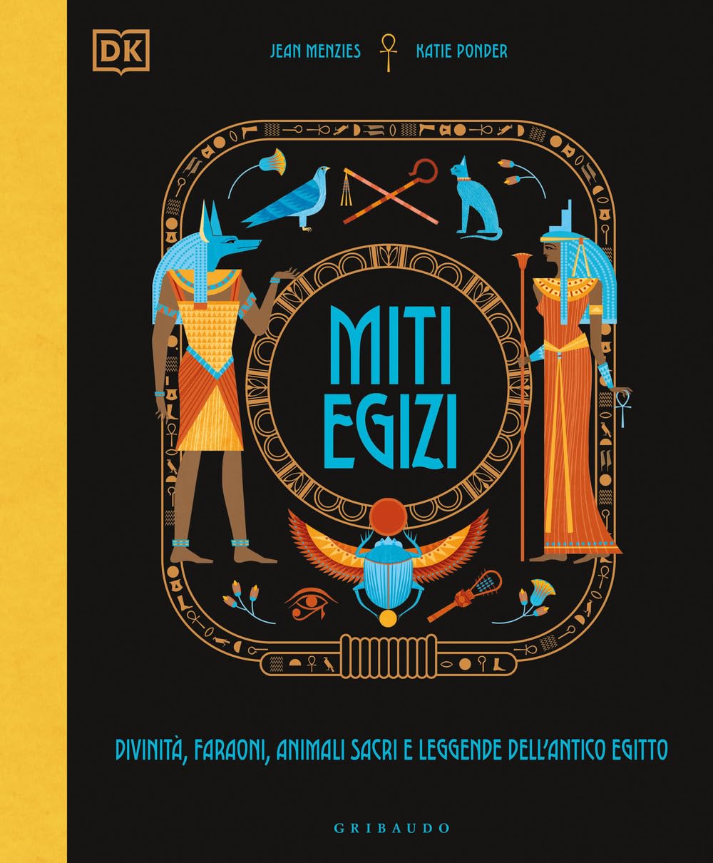 Miti egizi. Divinità, faraoni, animali sacri e leggende dell'antico Egitto book