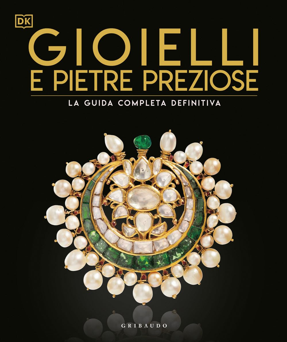 Gioielli e pietre preziose. La guida completa definitiva. Ediz. illustrata book