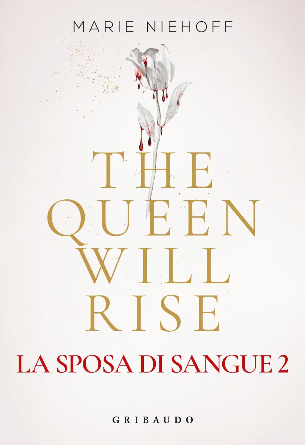 The queen will rise. La sposa di sangue (Vol. 2) (Fantasy. Fenice) Dark Fantasy