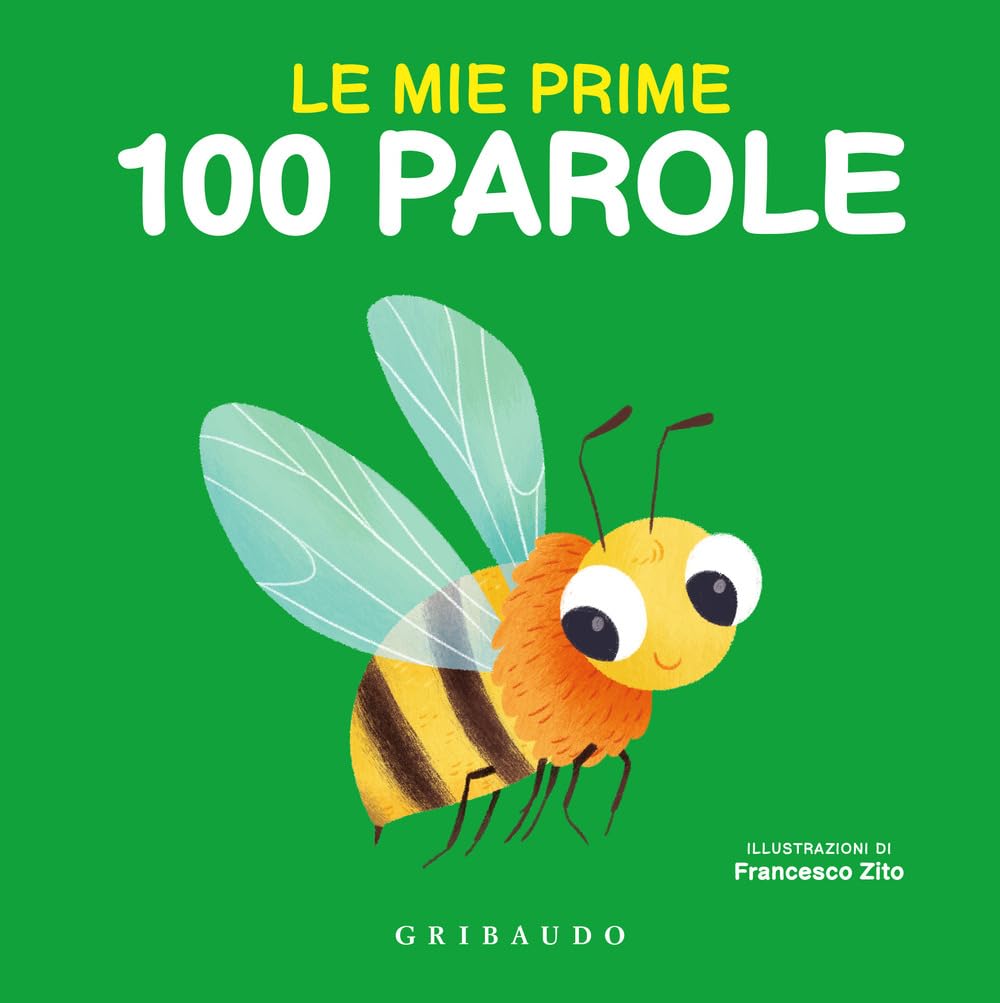 Le mie prime 100 parole. Ediz. a colori book