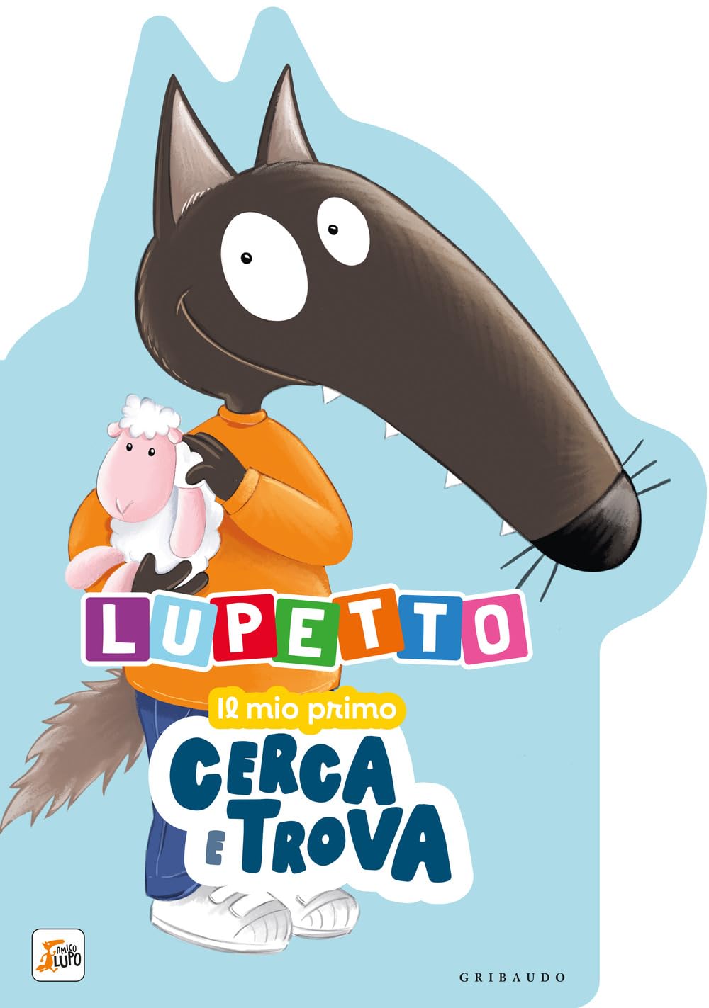 Lupetto il mio primo cerca e trova. Amico Lupo. Ediz. a colori book