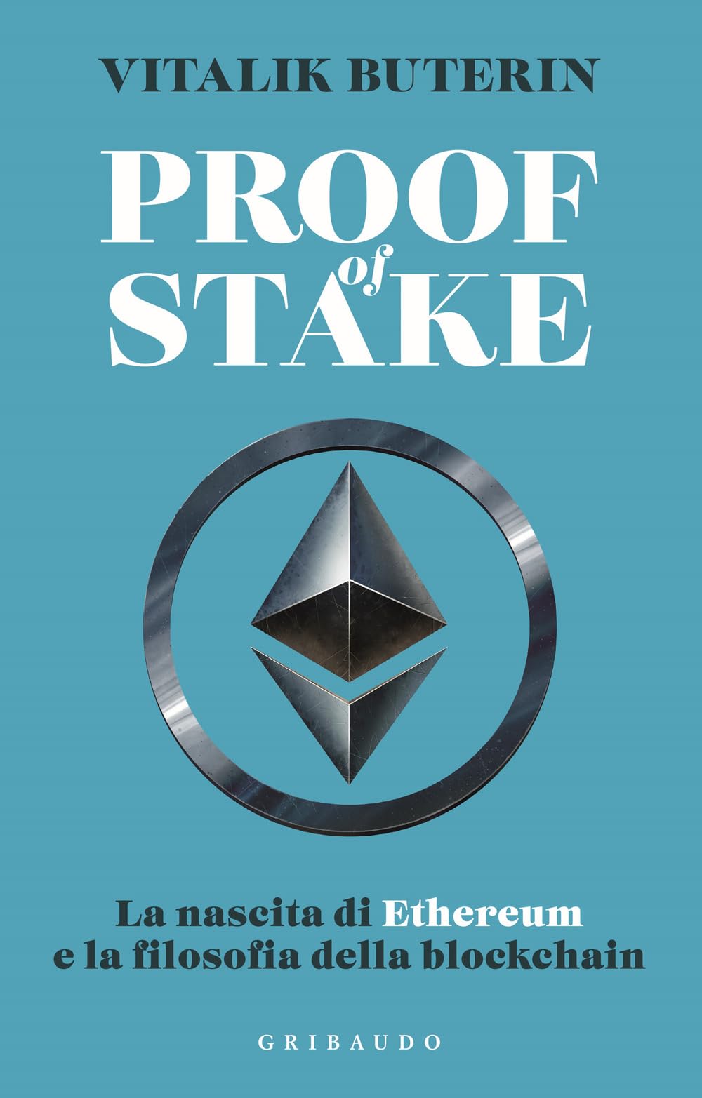Proof of stake. La nascita di Ethereum e la filosofia della Blockchain Business, Finance & Career