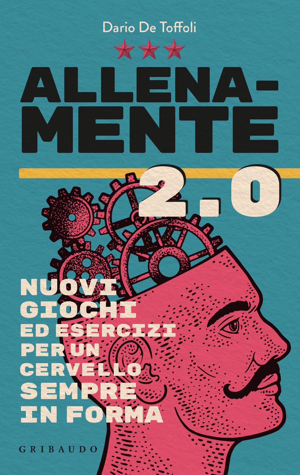 Allenamente 2.0. Nuovi giochi ed esercizi per un cervello sempre in forma book