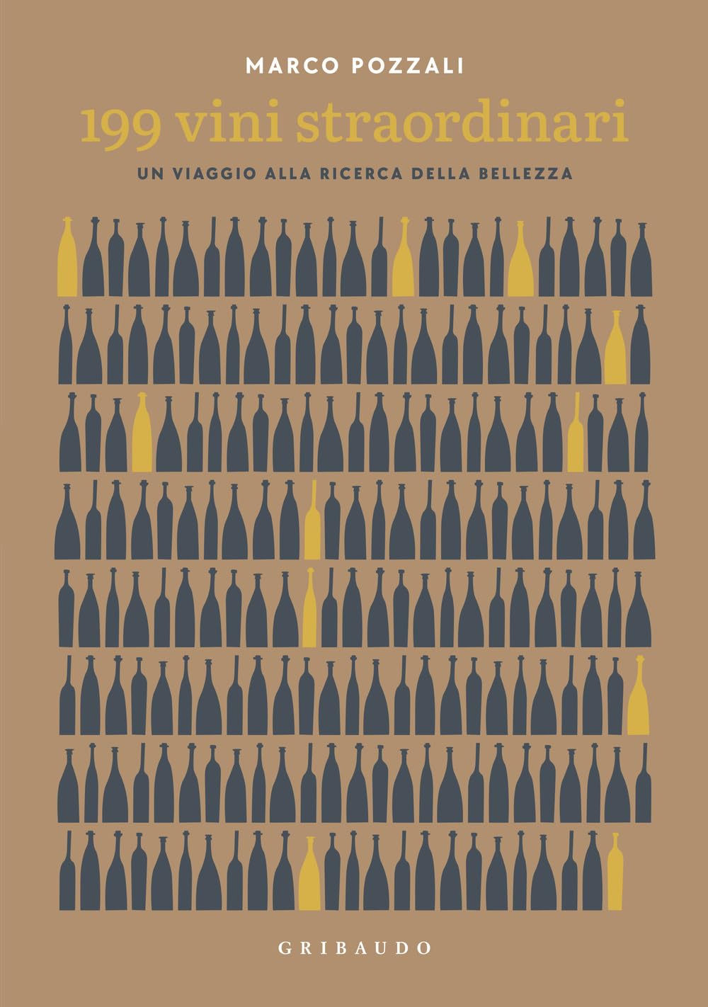 199 vini straordinari. Un viaggio alla ricerca della bellezza (Passioni) Leisure, Home & Garden