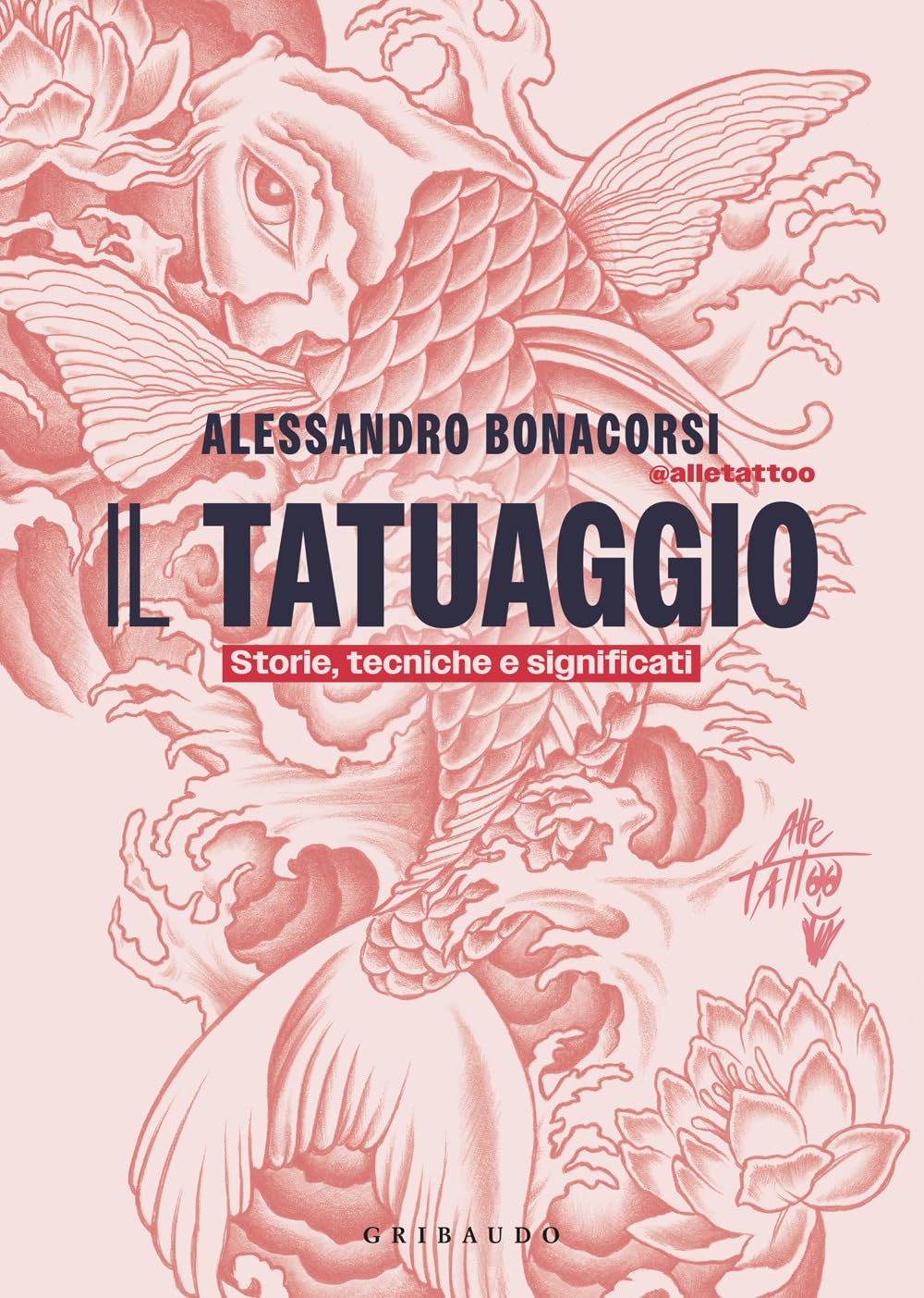 Il tatuaggio. Storie, tecniche e significati book