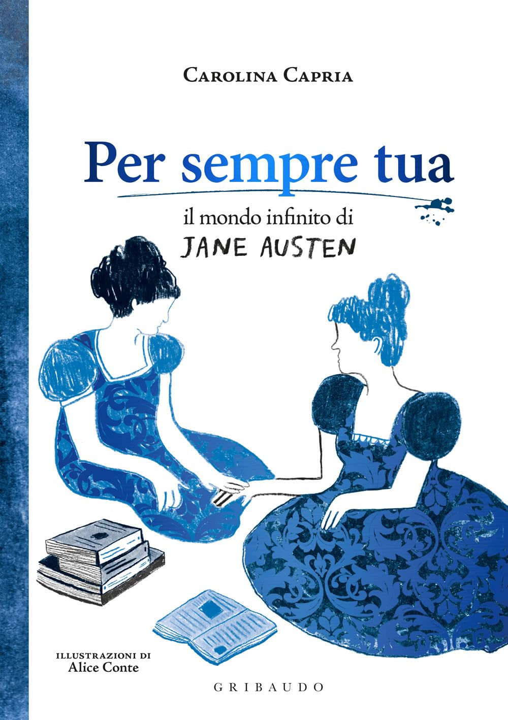 Per sempre tua. Il mondo infinito di Jane Austen book