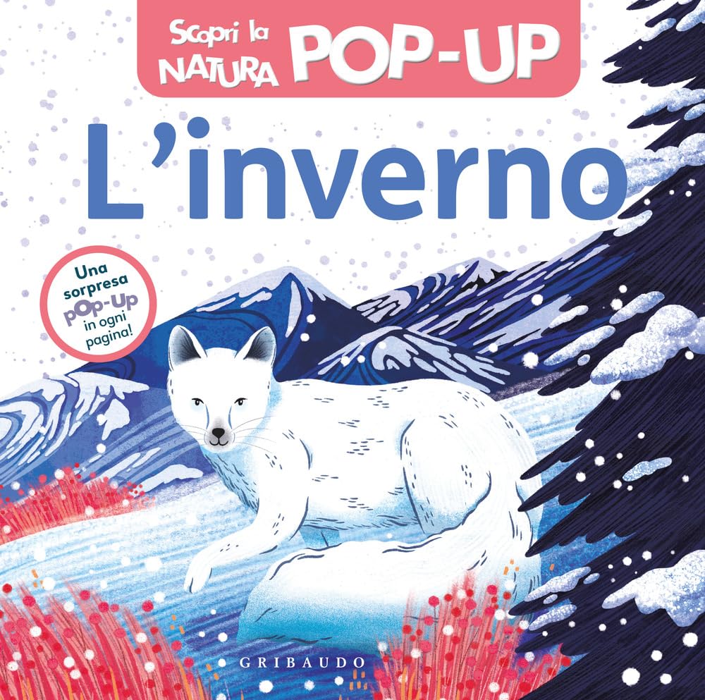 Inverno. Scopri la natura pop-up. Ediz. a colori book