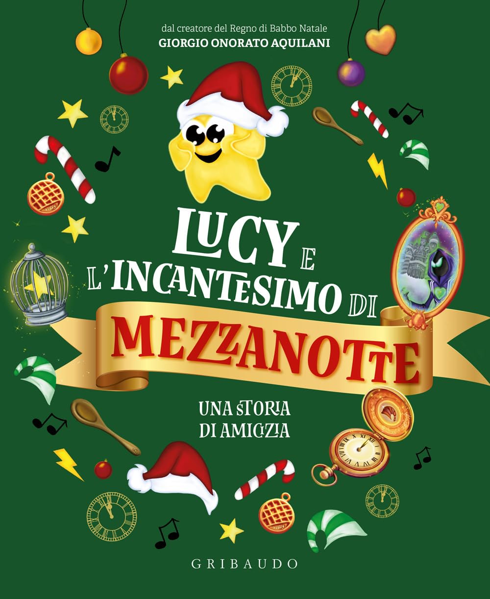 Lucy e l'incantesimo di mezzanotte. Una storia di amicizia Novels & Short Stories