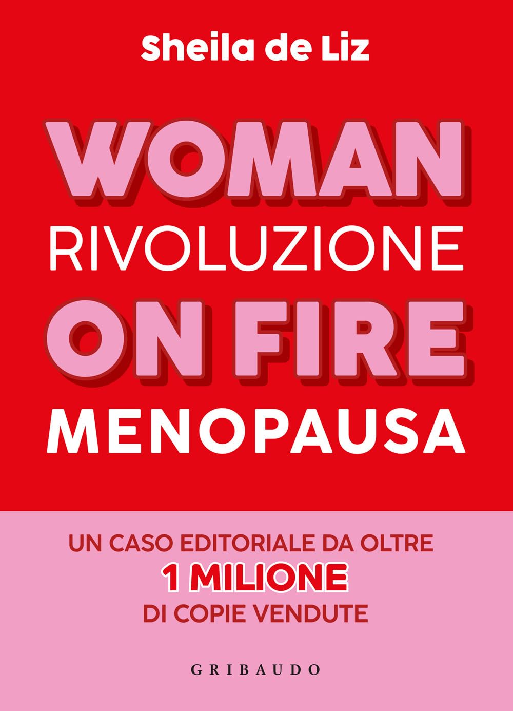 Woman on fire. Rivoluzione menopausa book
