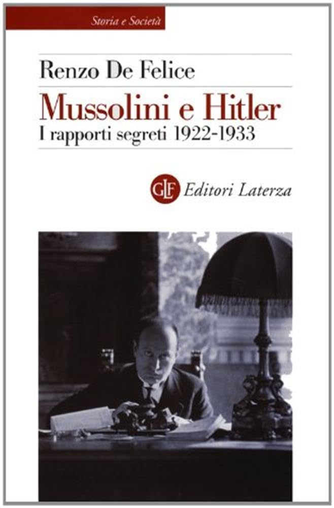 Mussolini e Hitler. I rapporti segreti (1922-1933) book