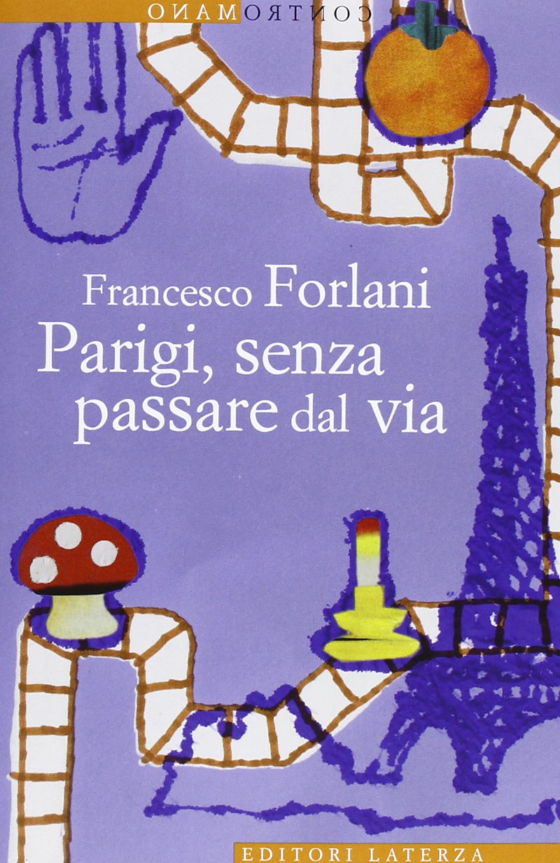 Parigi, senza passare dal via (Contromano) Leisure, Home & Garden