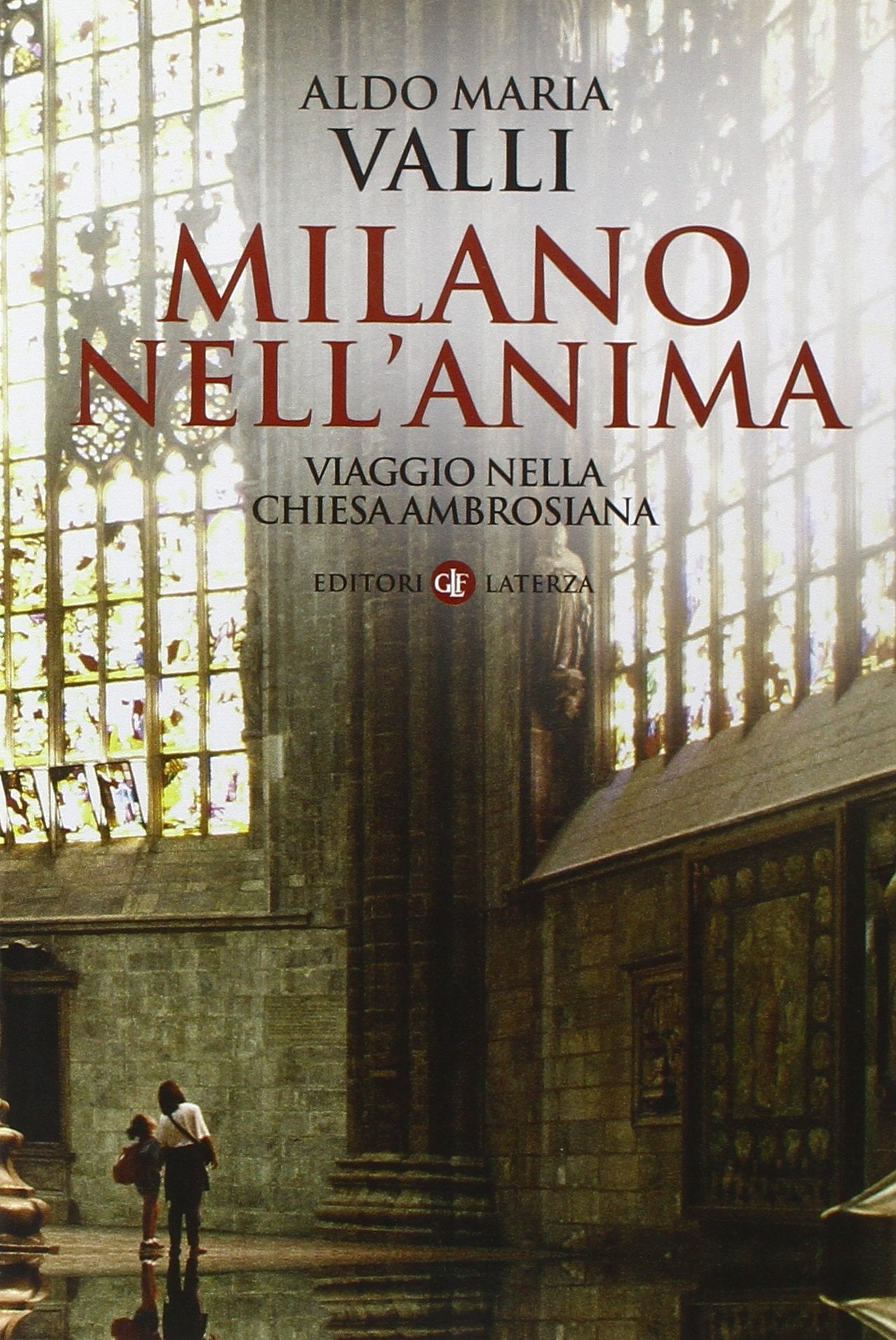 Milano nell'anima. Viaggio nella Chiesa ambrosiana book