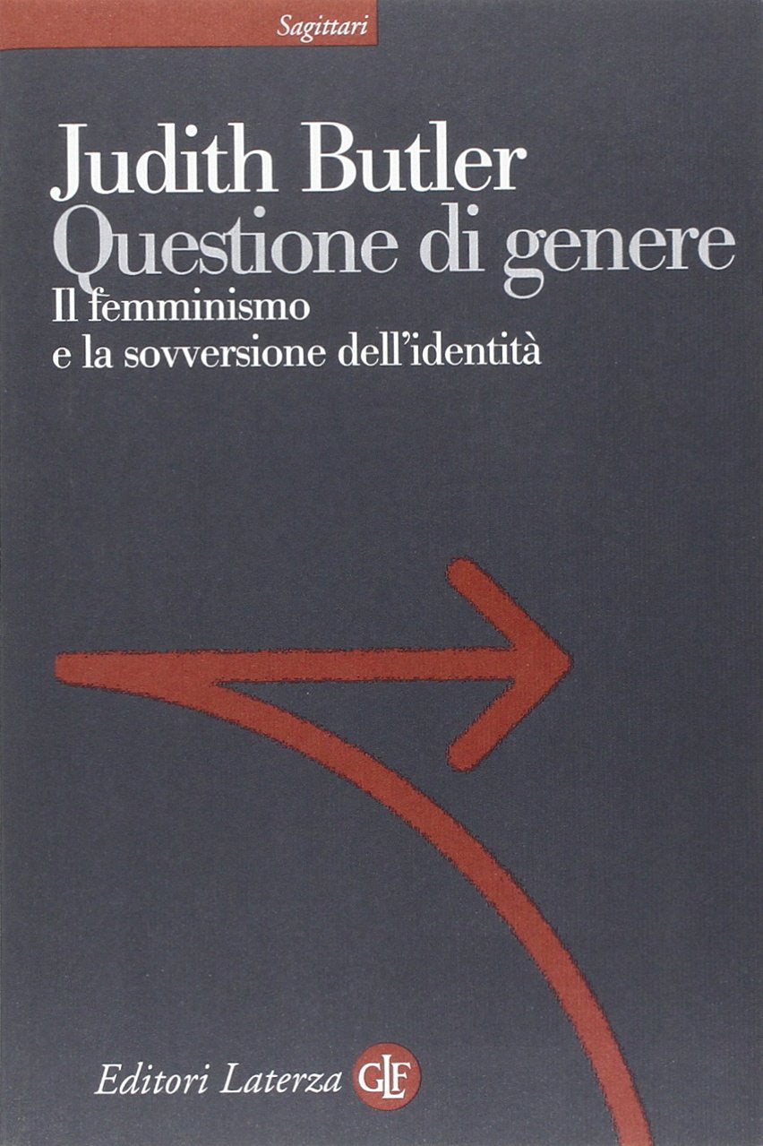 Questione di genere. Il femminismo e la sovversione dell'identità book