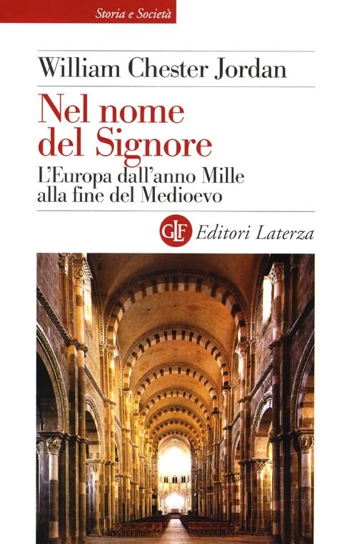 Nel nome del Signore. L'Europa dall'anno Mille alla fine del Medioevo book