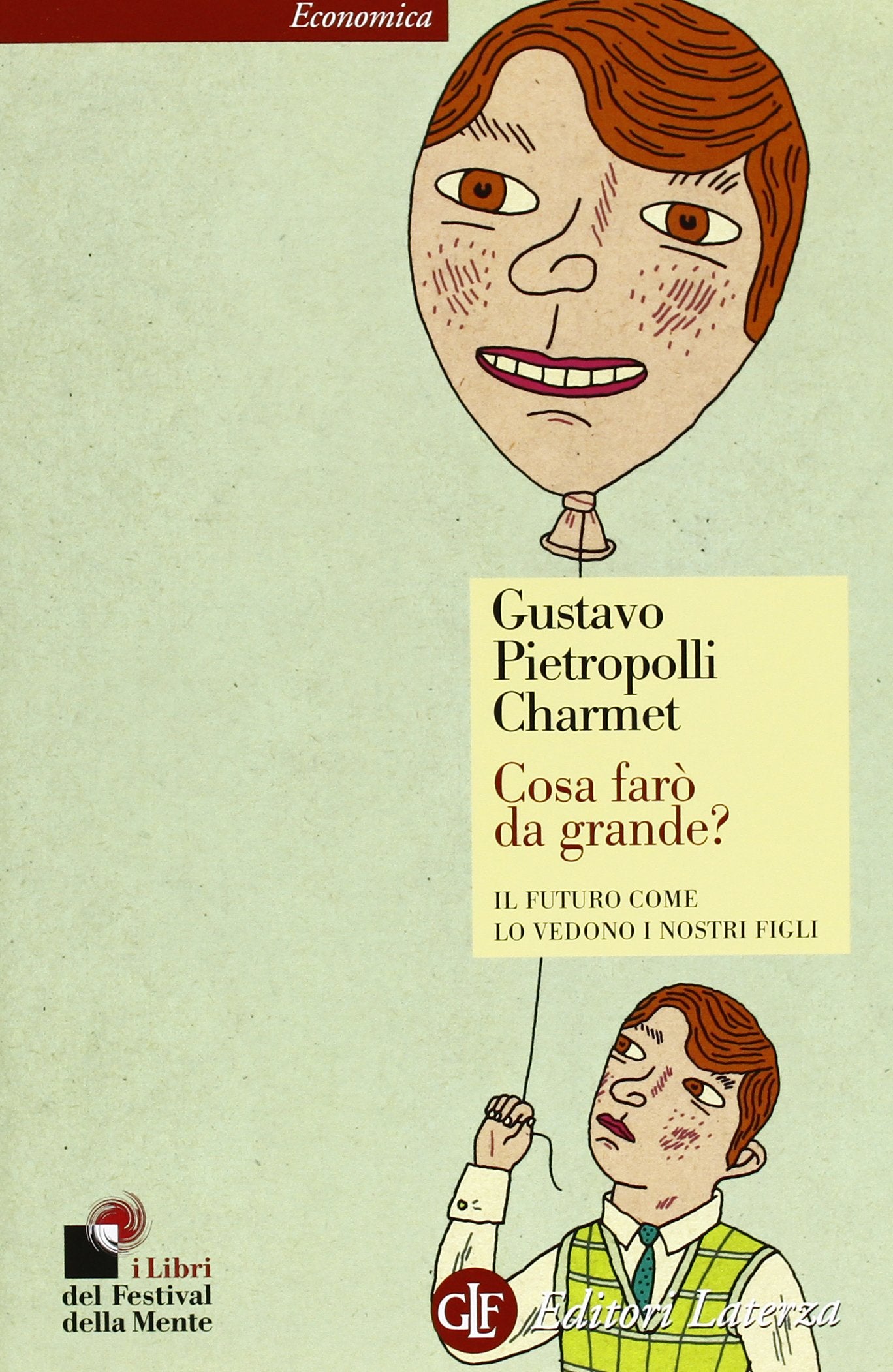 Cosa farò da grande? Il futuro come lo vedono i nostri figli Books