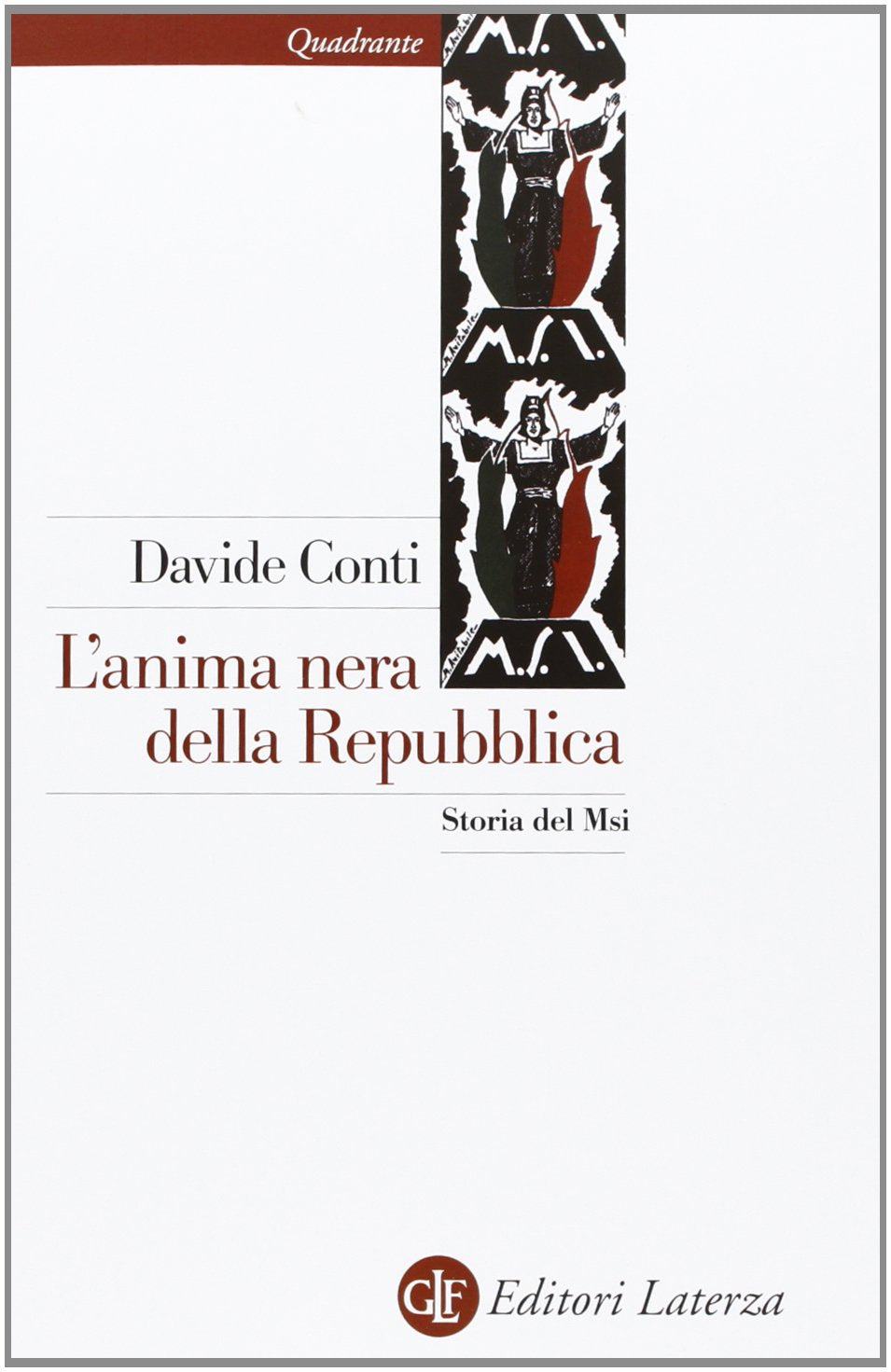 L'anima nera della Repubblica. Storia del MSI book