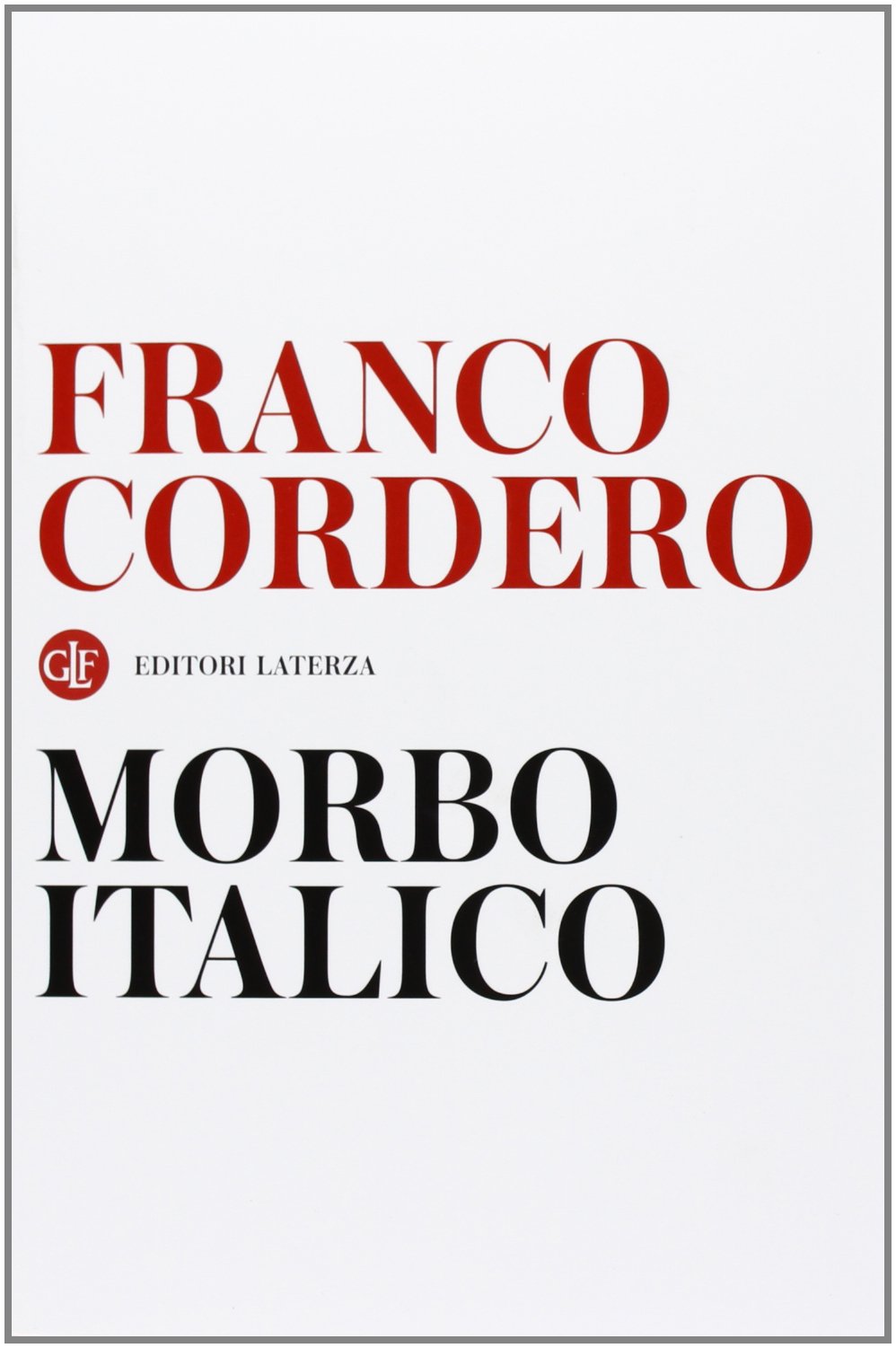 Morbo italico (I Robinson. Letture) Books