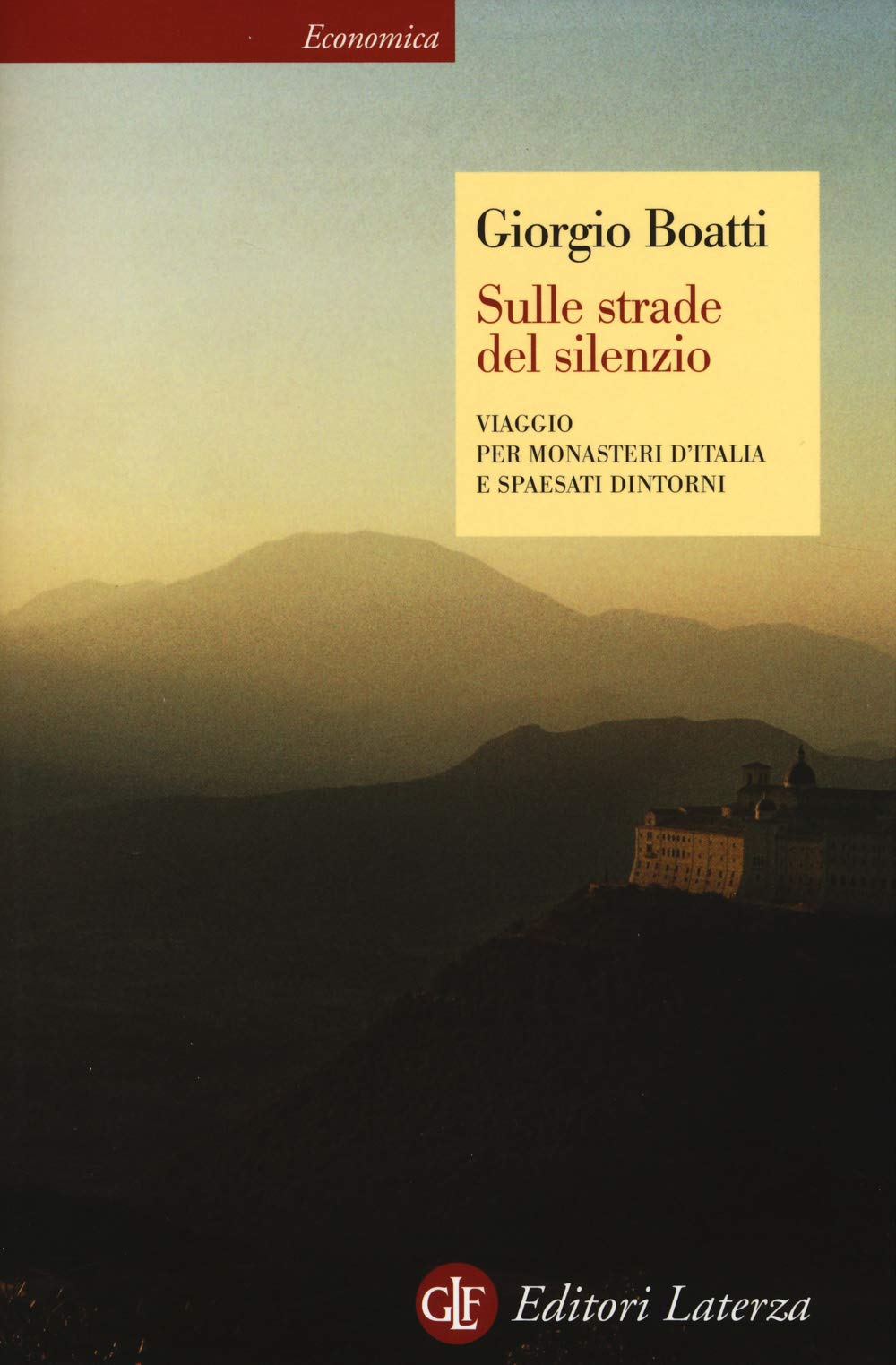 Sulle strade del silenzio. Viaggio per monasteri d'Italia e spaesati dintorni book