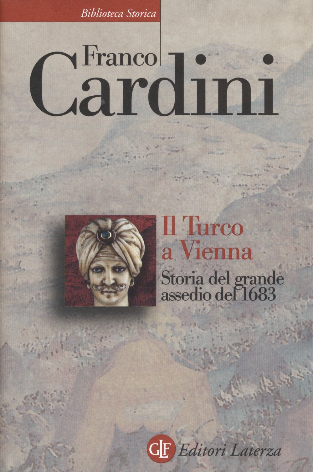 Il turco a Vienna. Storia del grande assedio del 1683 book