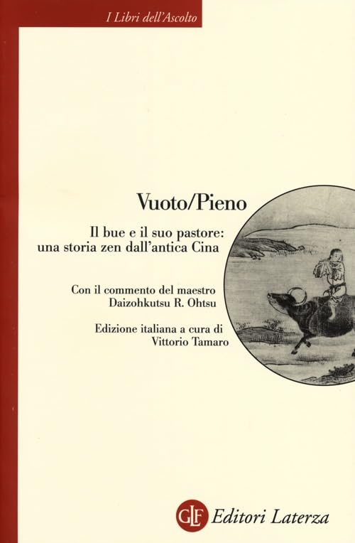 Vuoto/Pieno. Il bue e il suo pastore: una storia zen dall'antica Cina Philosophy