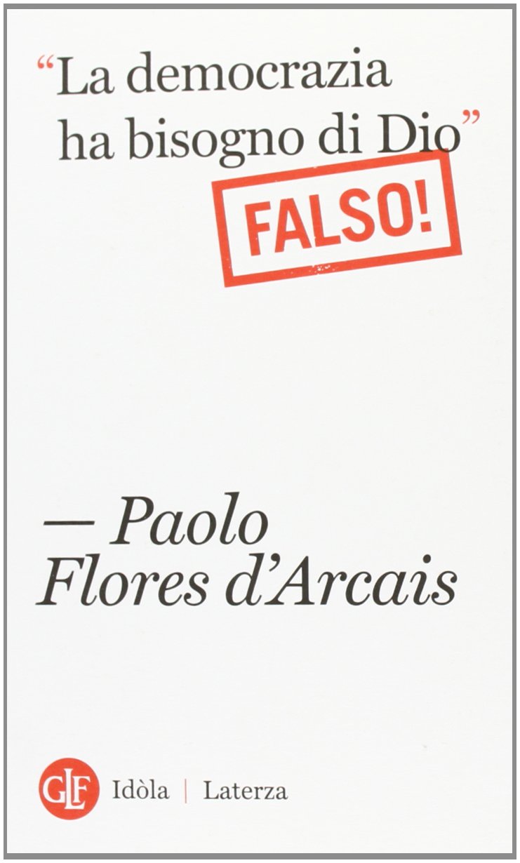 «La democrazia ha bisogno di Dio» (Falso!) Religion & Esotericism